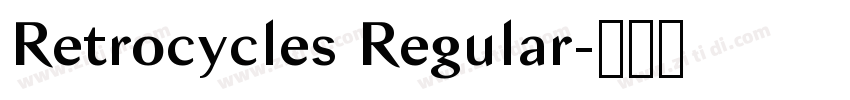 Retrocycles Regular字体转换 Retrocycles Regular字体转换